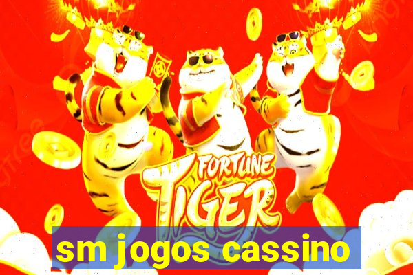 sm jogos cassino